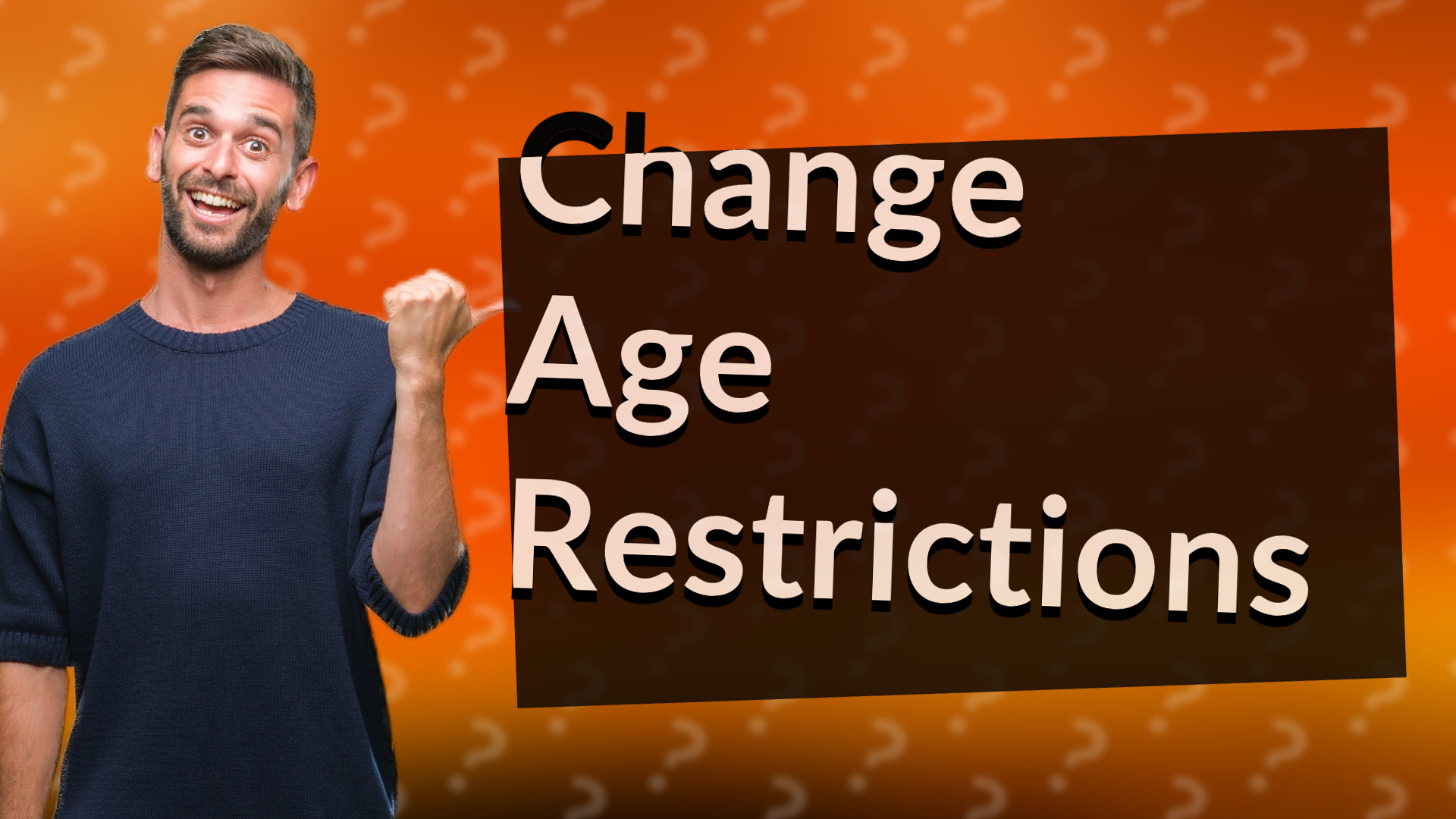 Change Age Restrictions