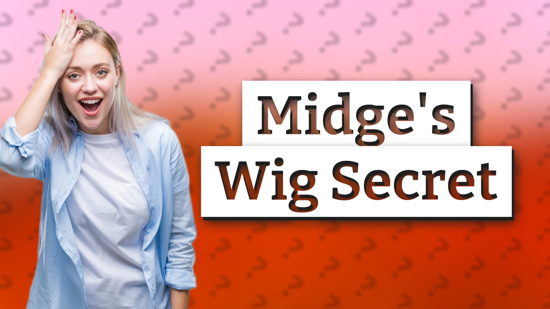Midge's Wig Secret