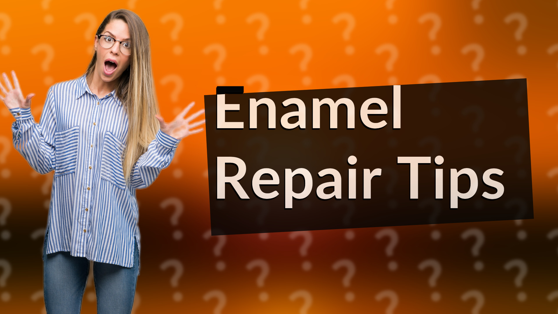 Enamel Repair Tips