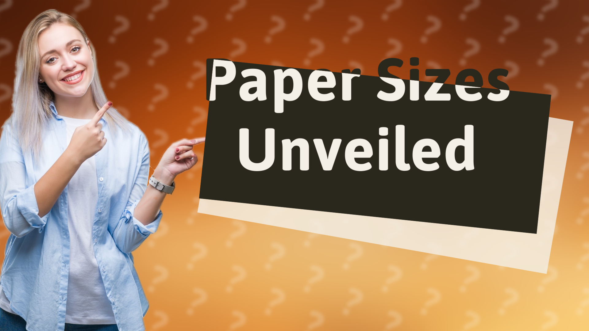 Paper Sizes Unveiled