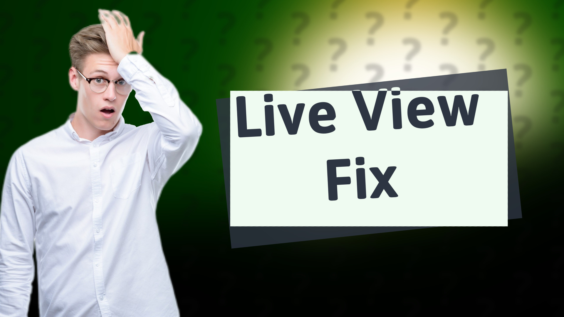 Live View Fix