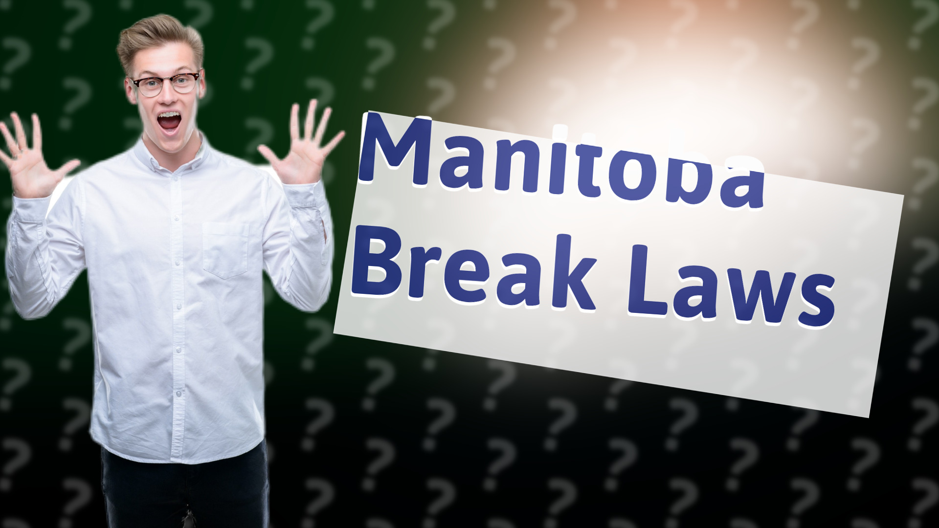 Manitoba Break Laws