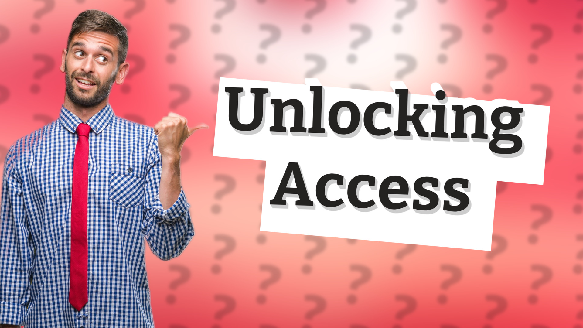 Unlocking Access
