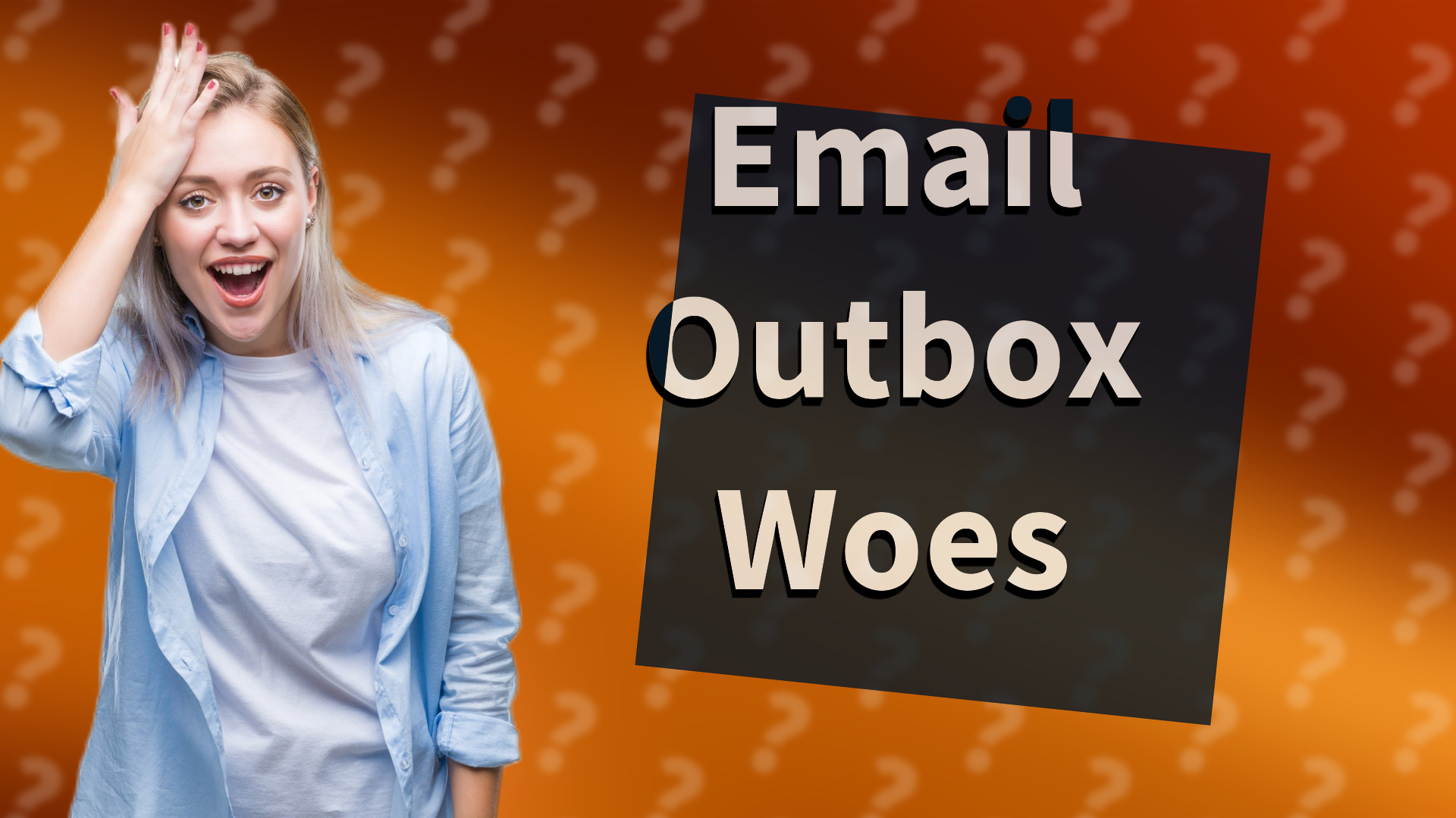 Email Outbox Woes