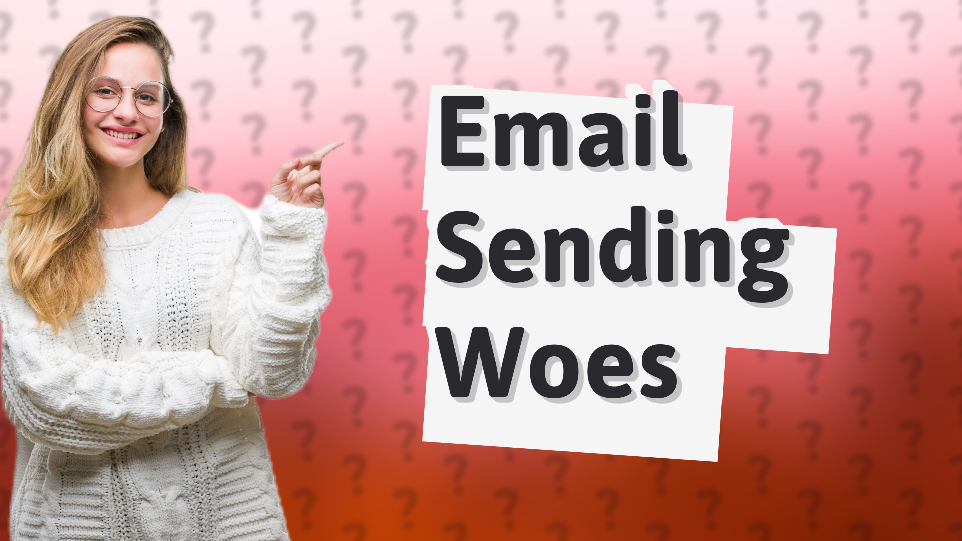 Email Sending Woes