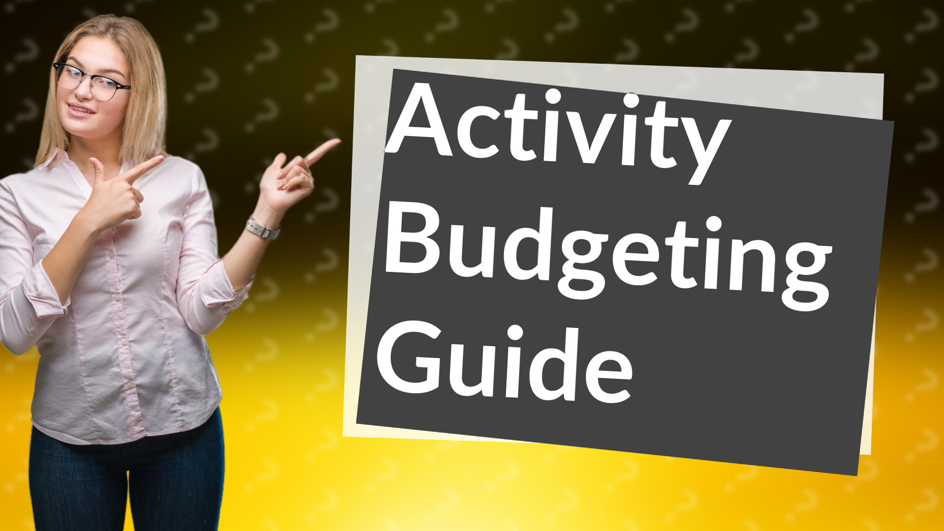Activity Budgeting Guide