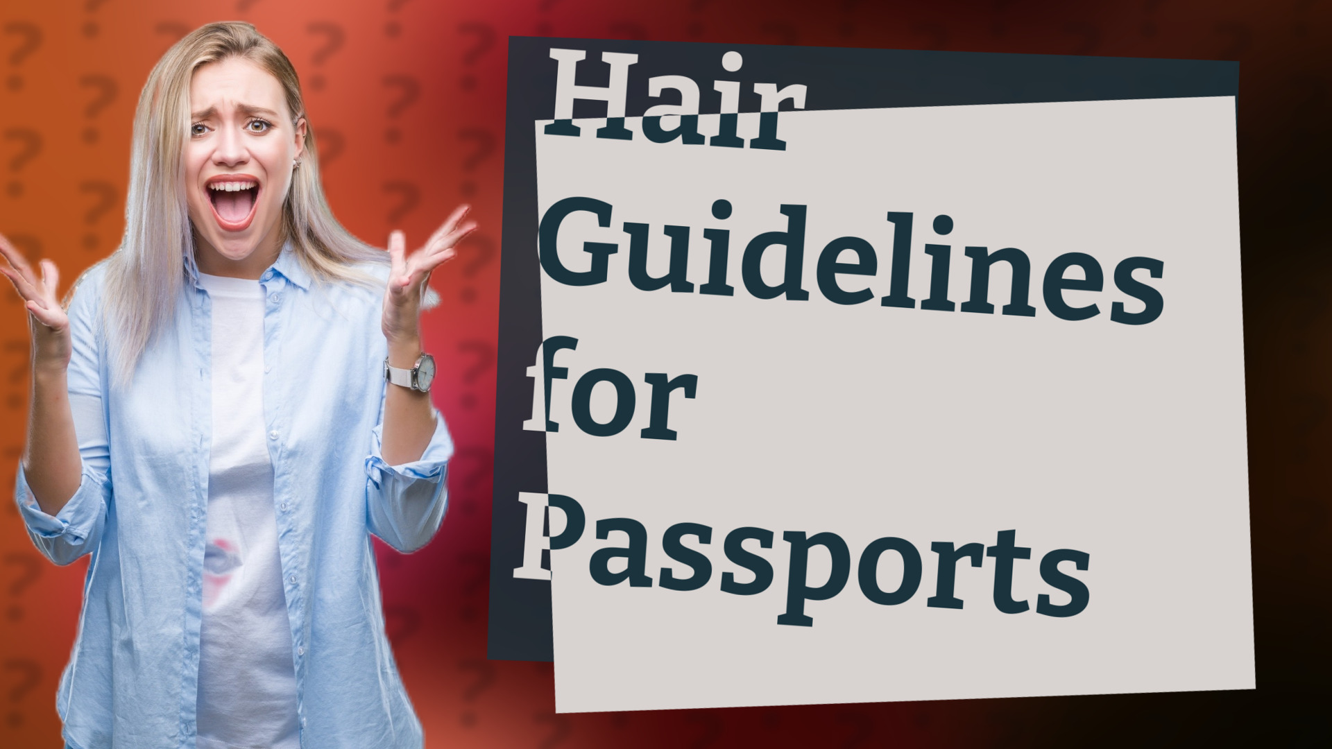 Hair Guidelines for Passports
