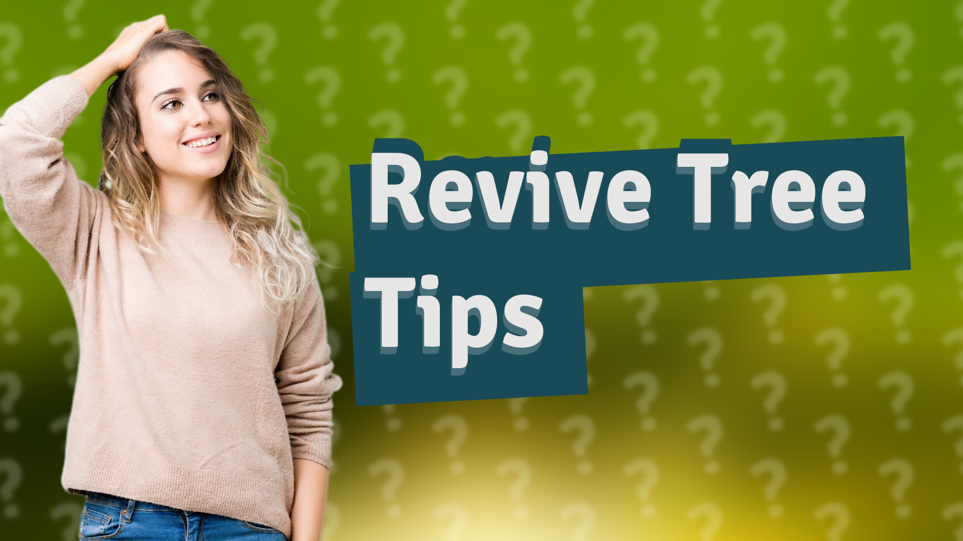 Revive Tree Tips
