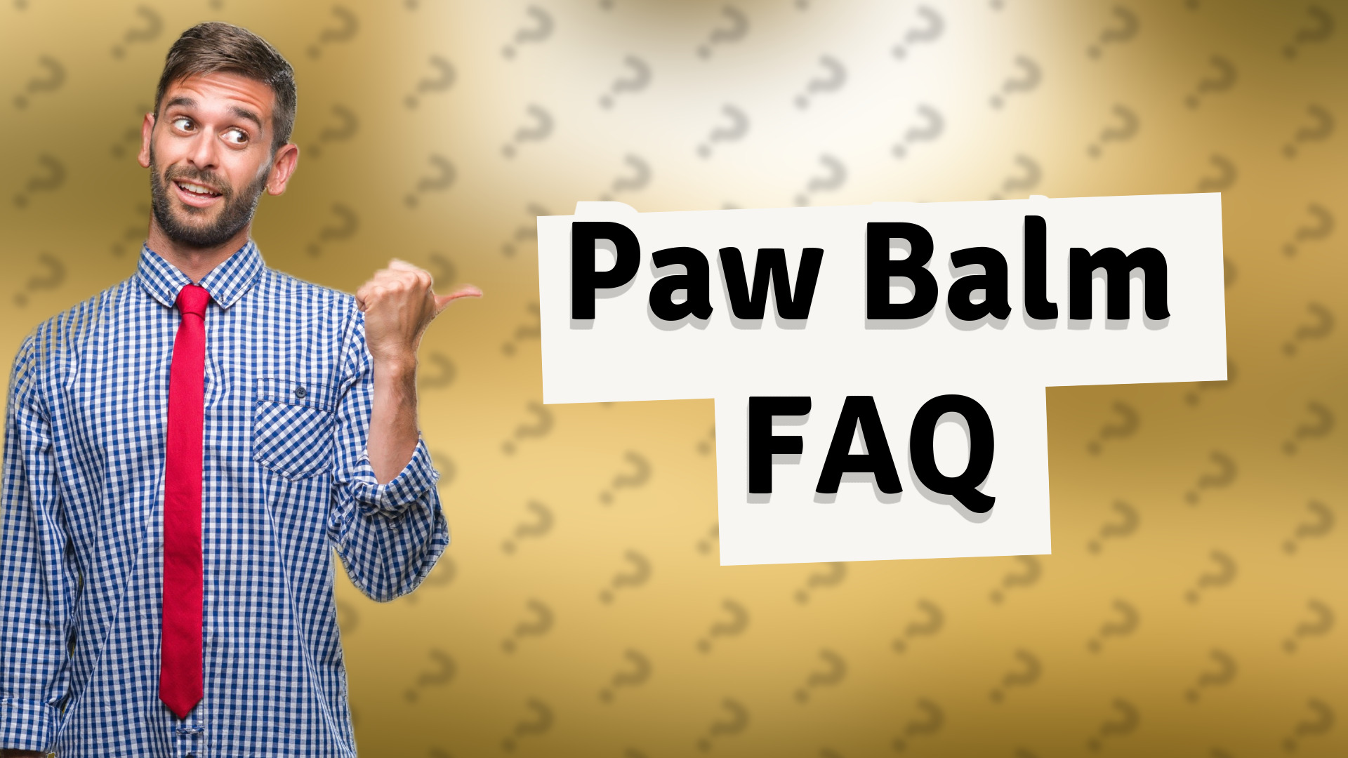 Paw Balm FAQ