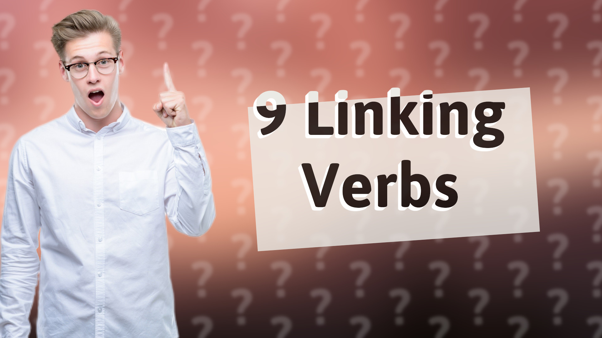 9 Linking Verbs