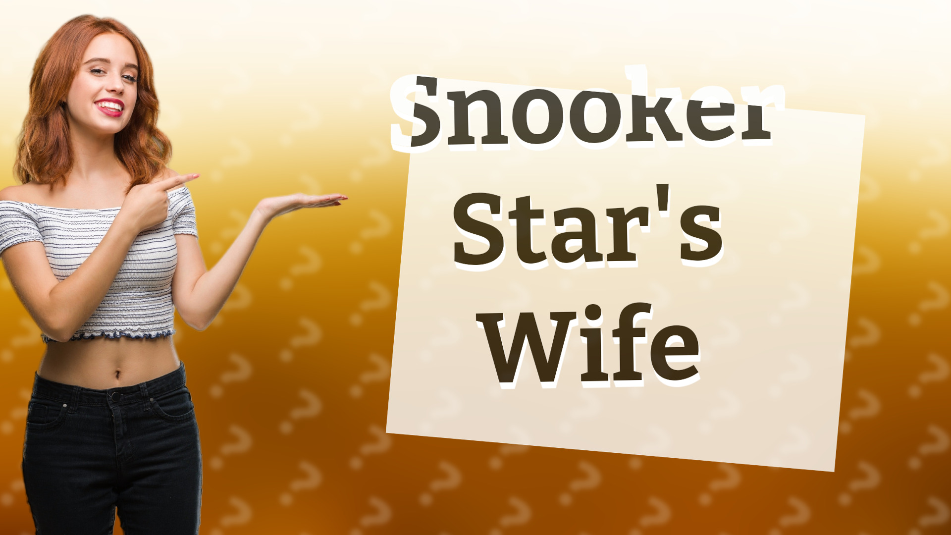 Snooker Star's Wife
