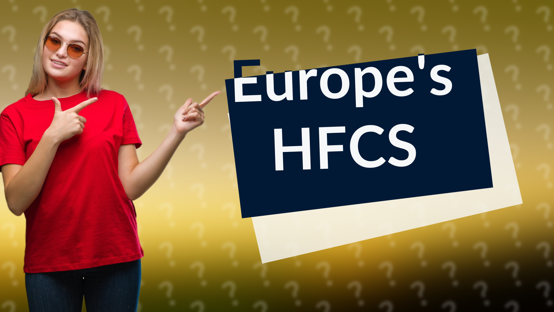 Europe's HFCS