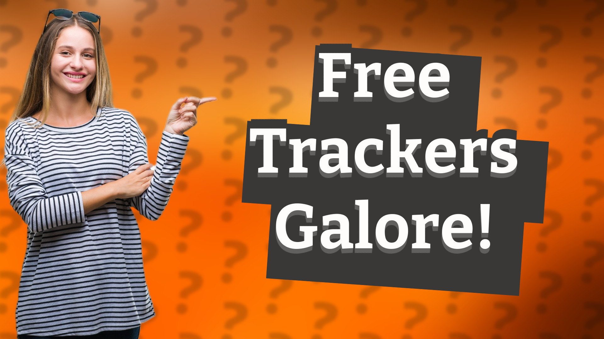 Free Trackers Galore!