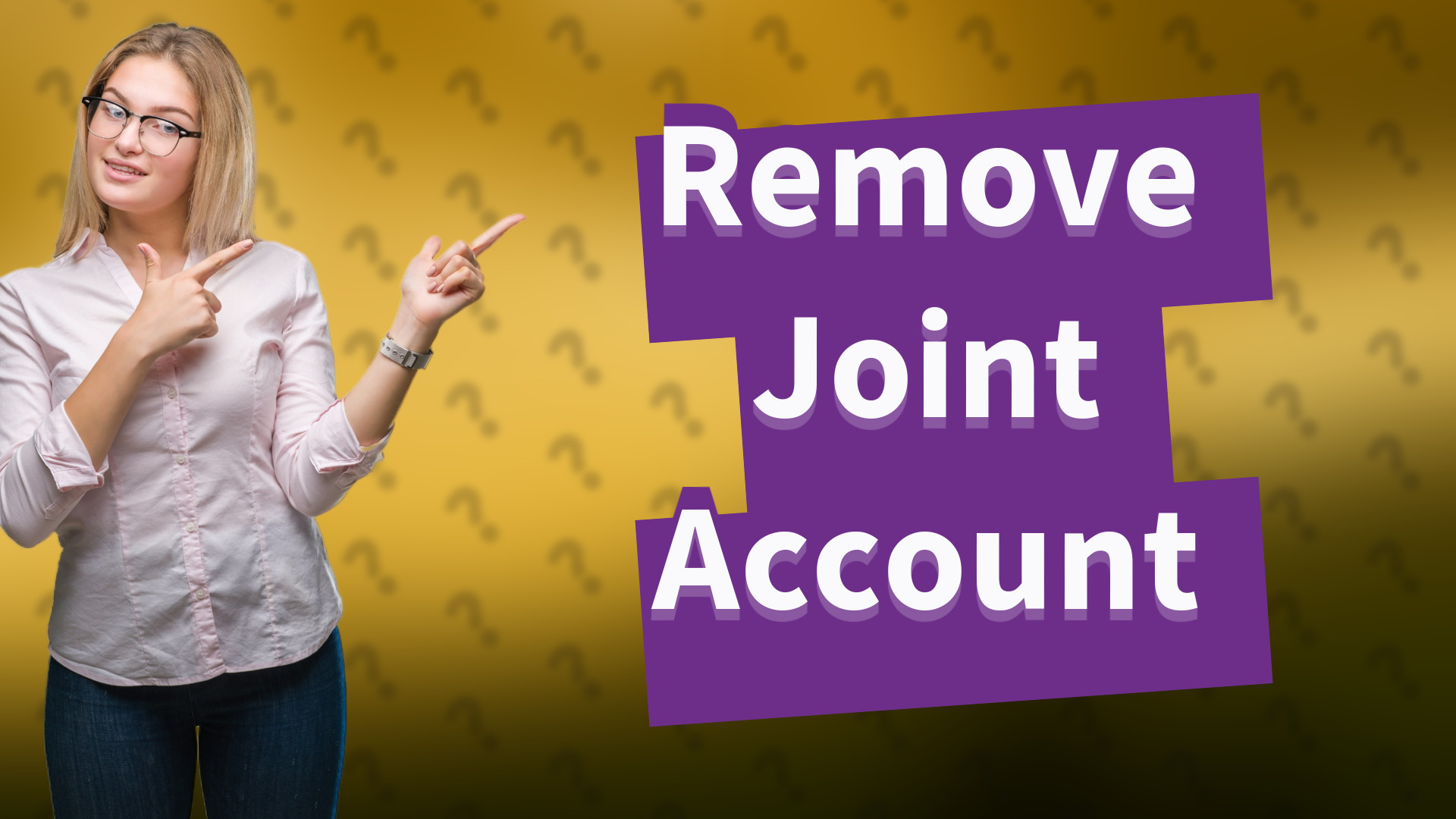 Remove Joint Account