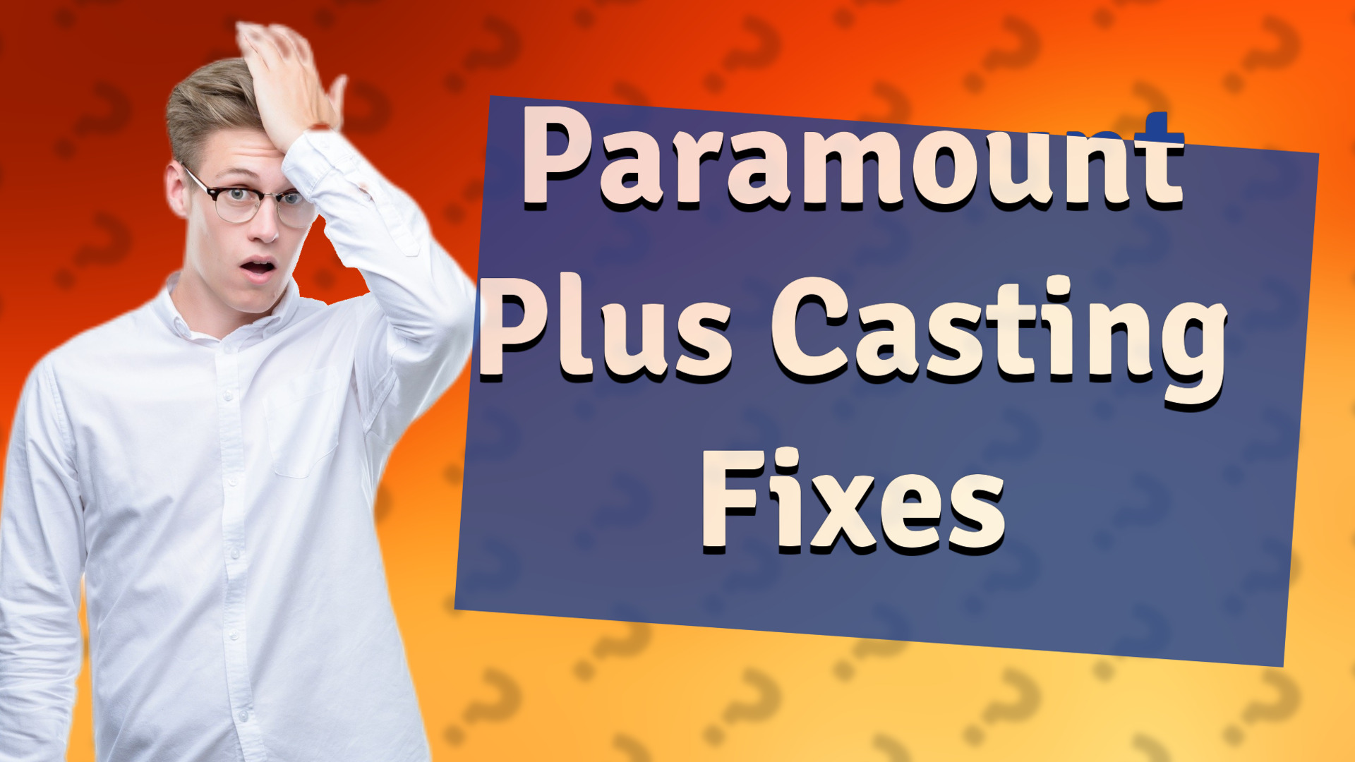 Paramount Plus Casting Fixes