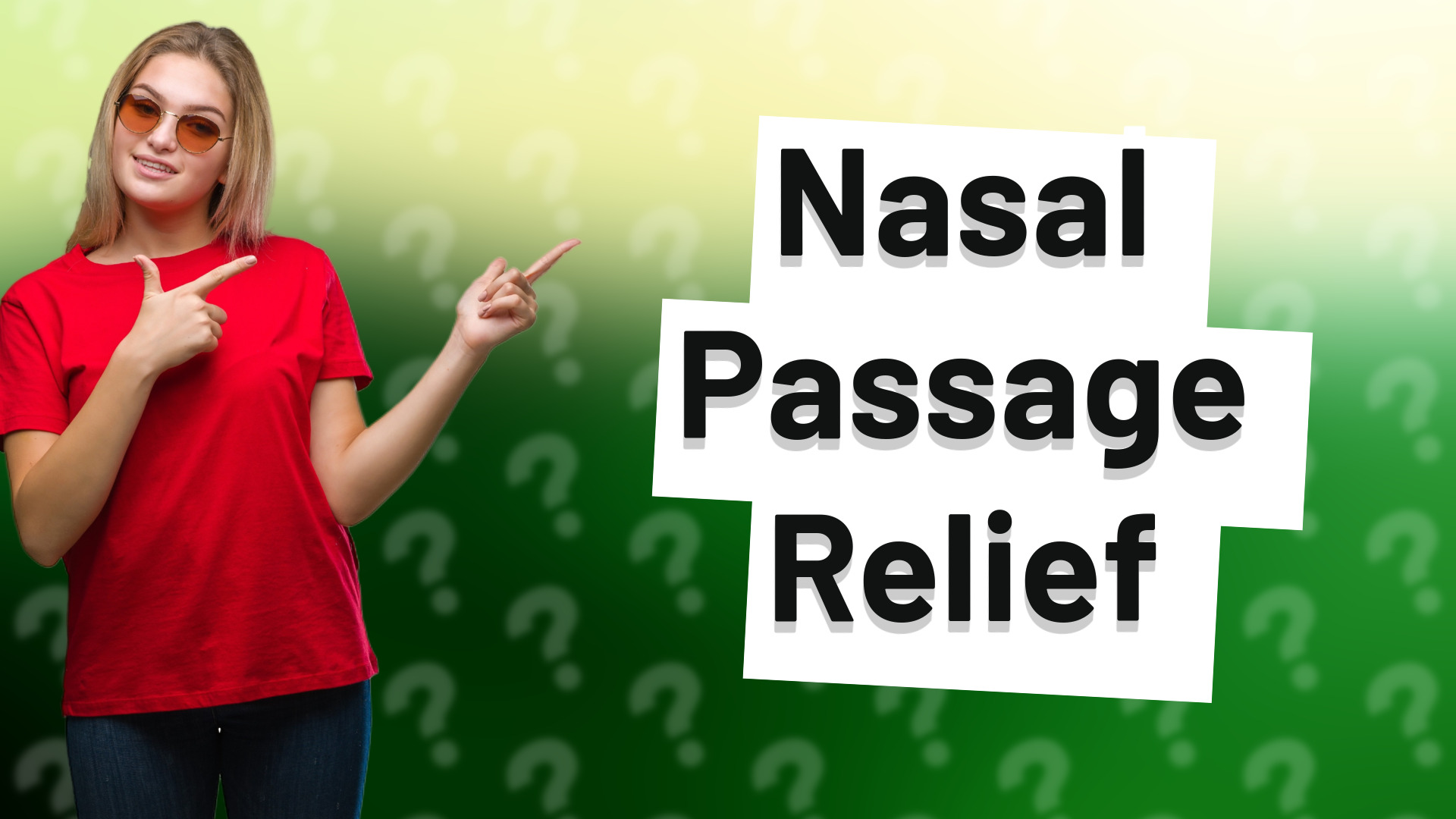 Nasal Passage Relief