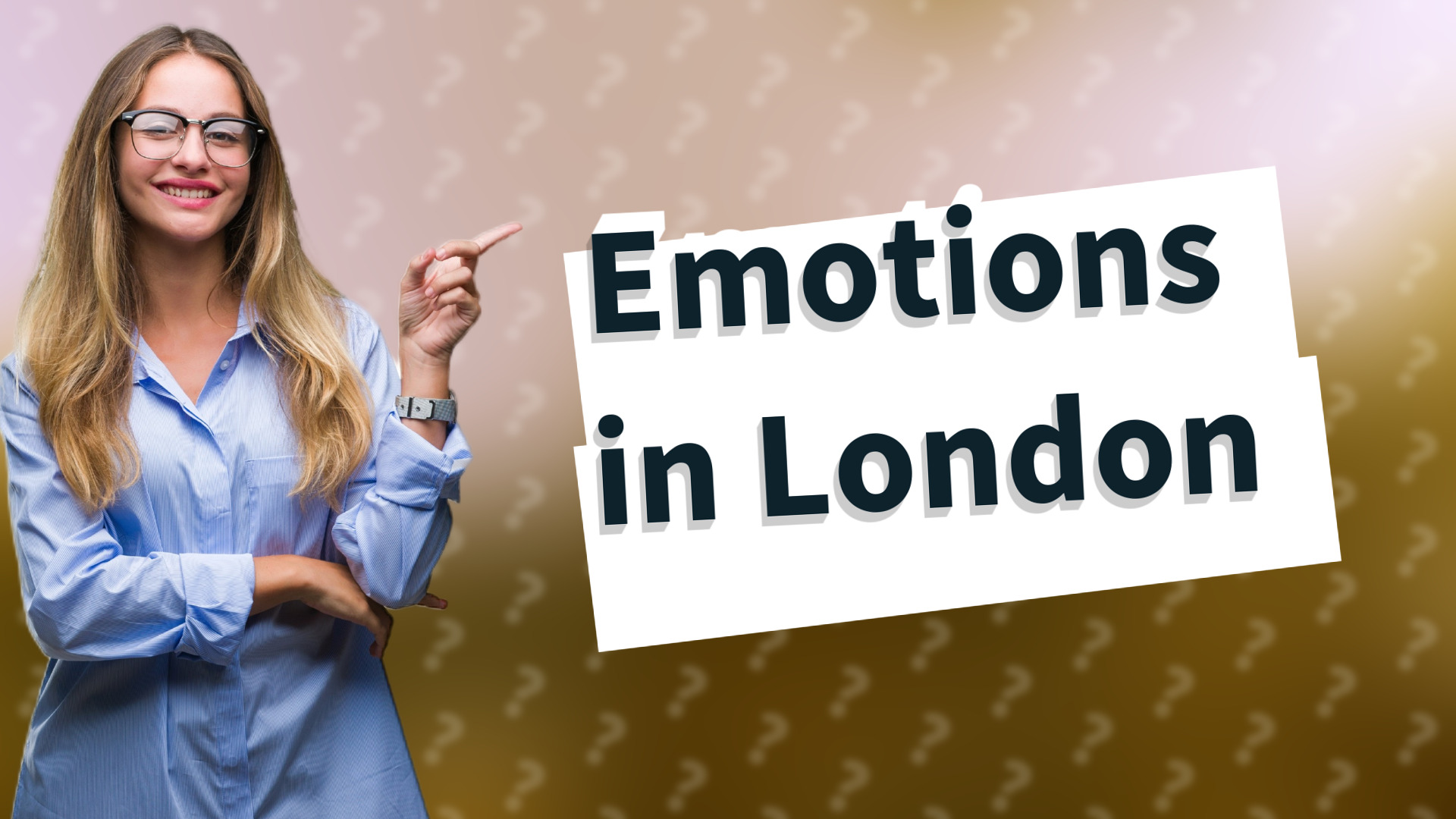 Emotions in London