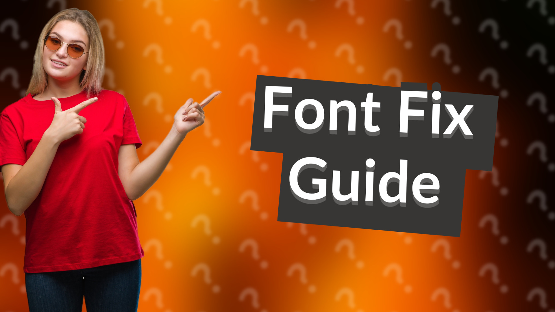 Font Fix Guide