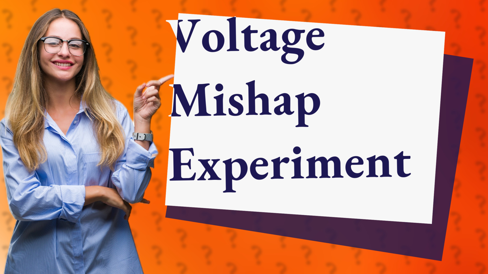 Voltage Mishap Experiment