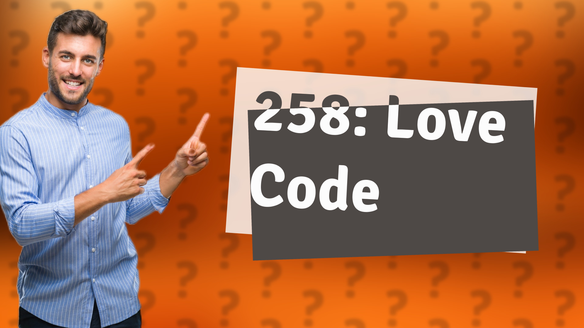 258: Love Code