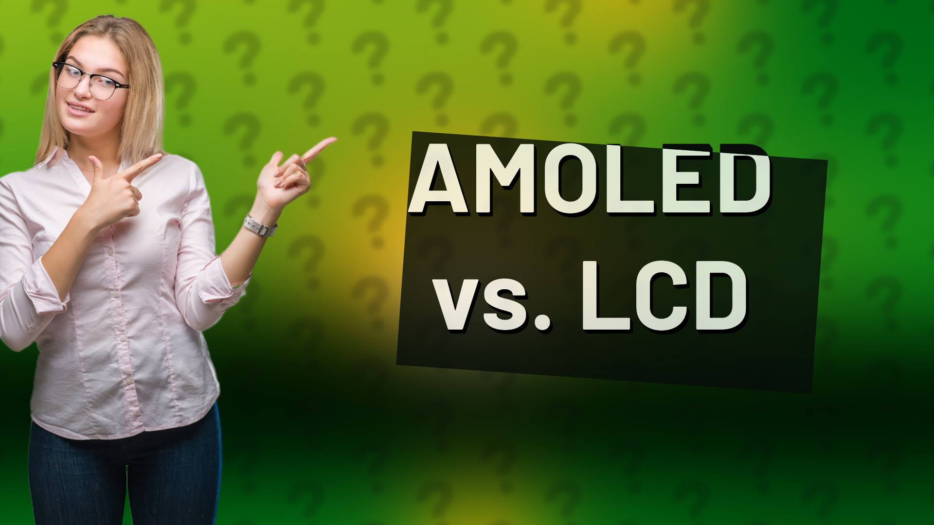 AMOLED vs. LCD