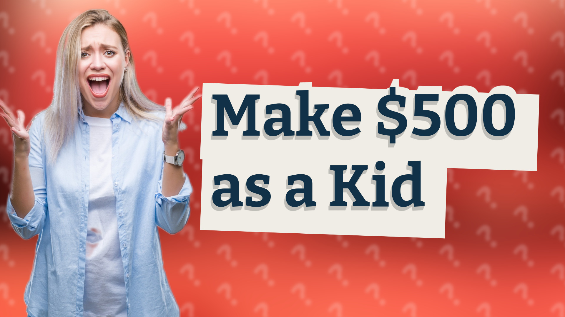 Make $500 as a Kid