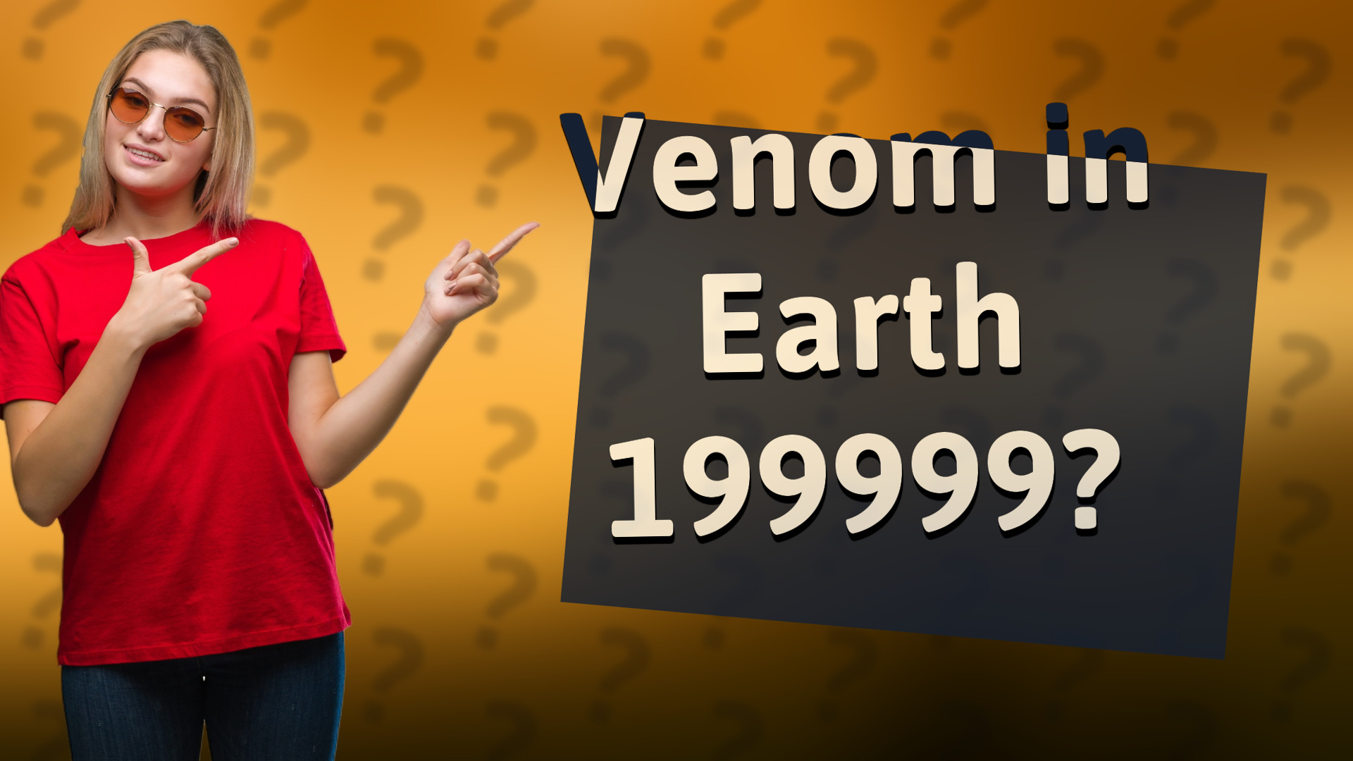 Venom in Earth 199999?