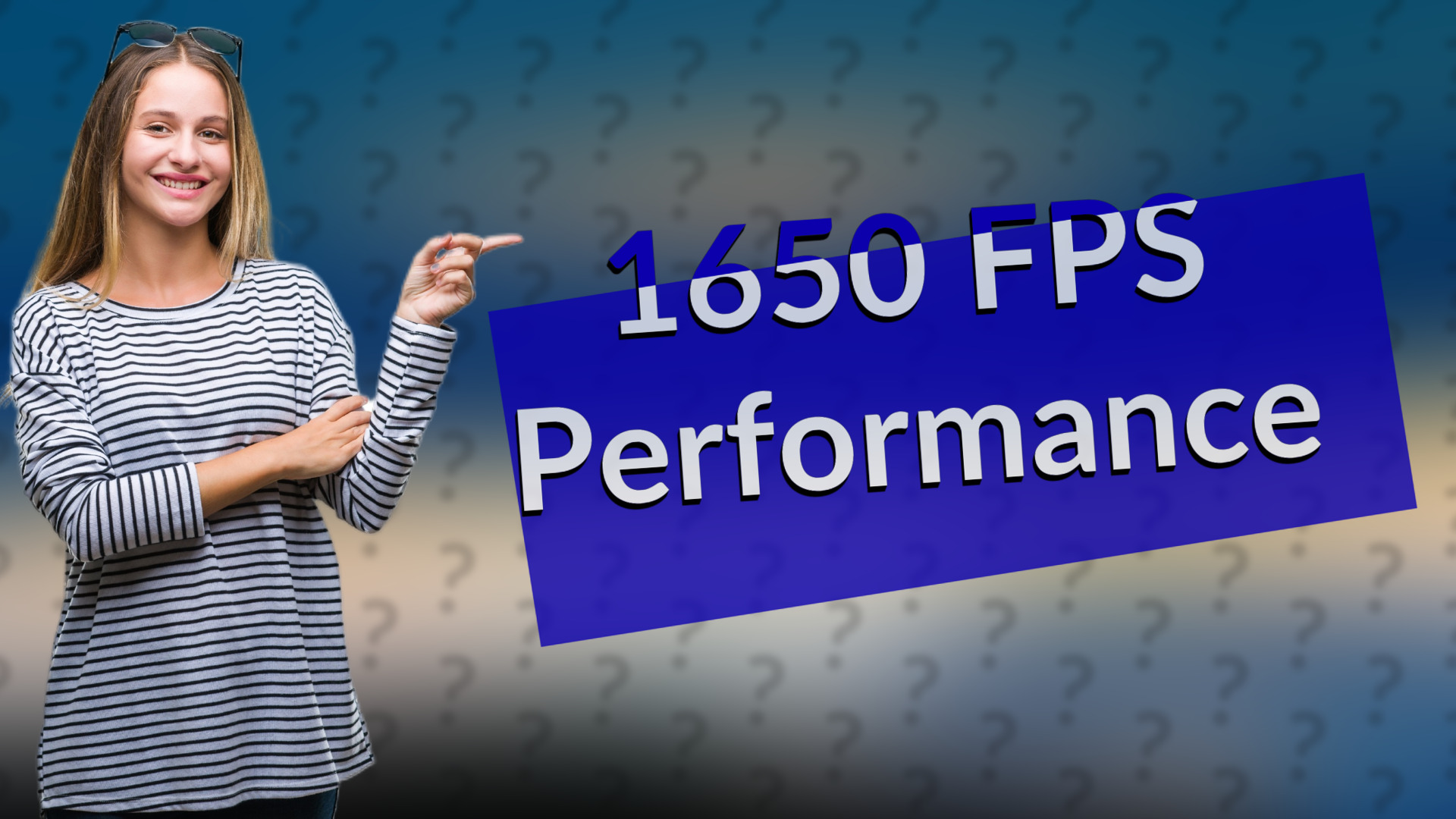 1650 FPS Performance