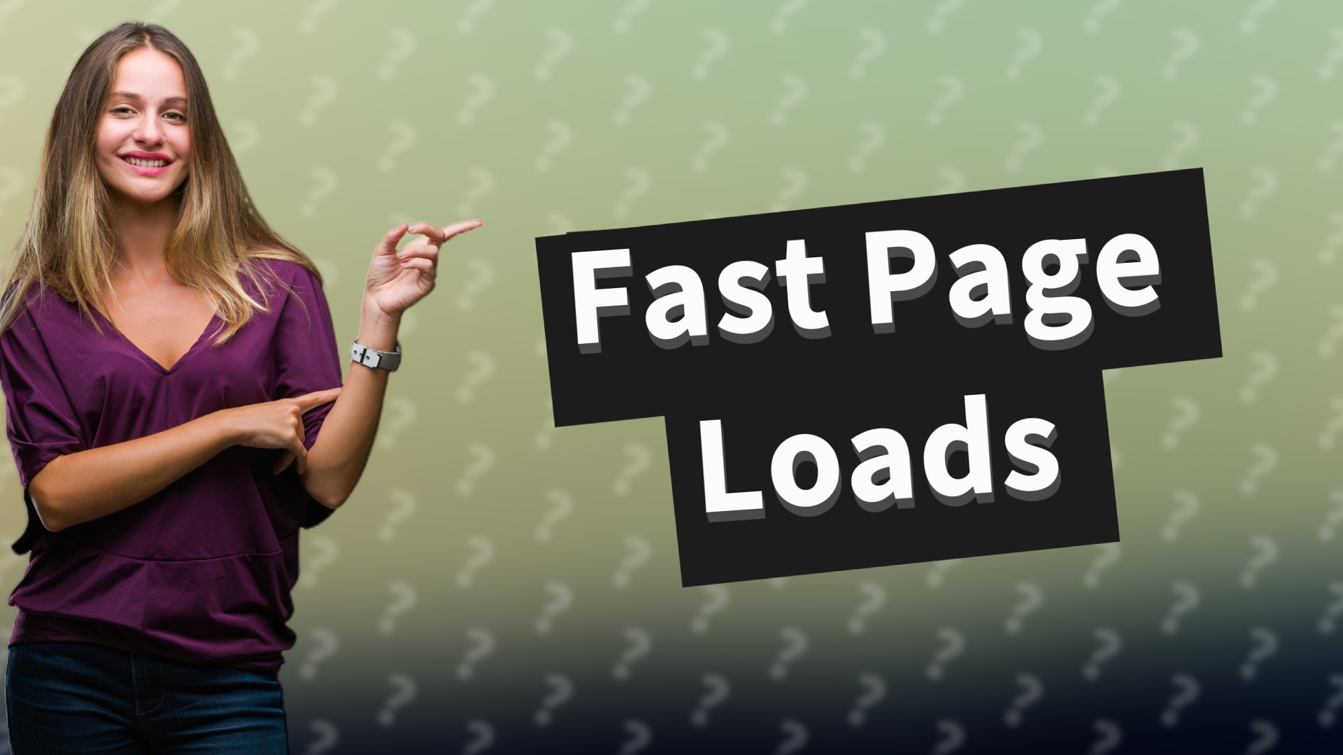 Fast Page Loads