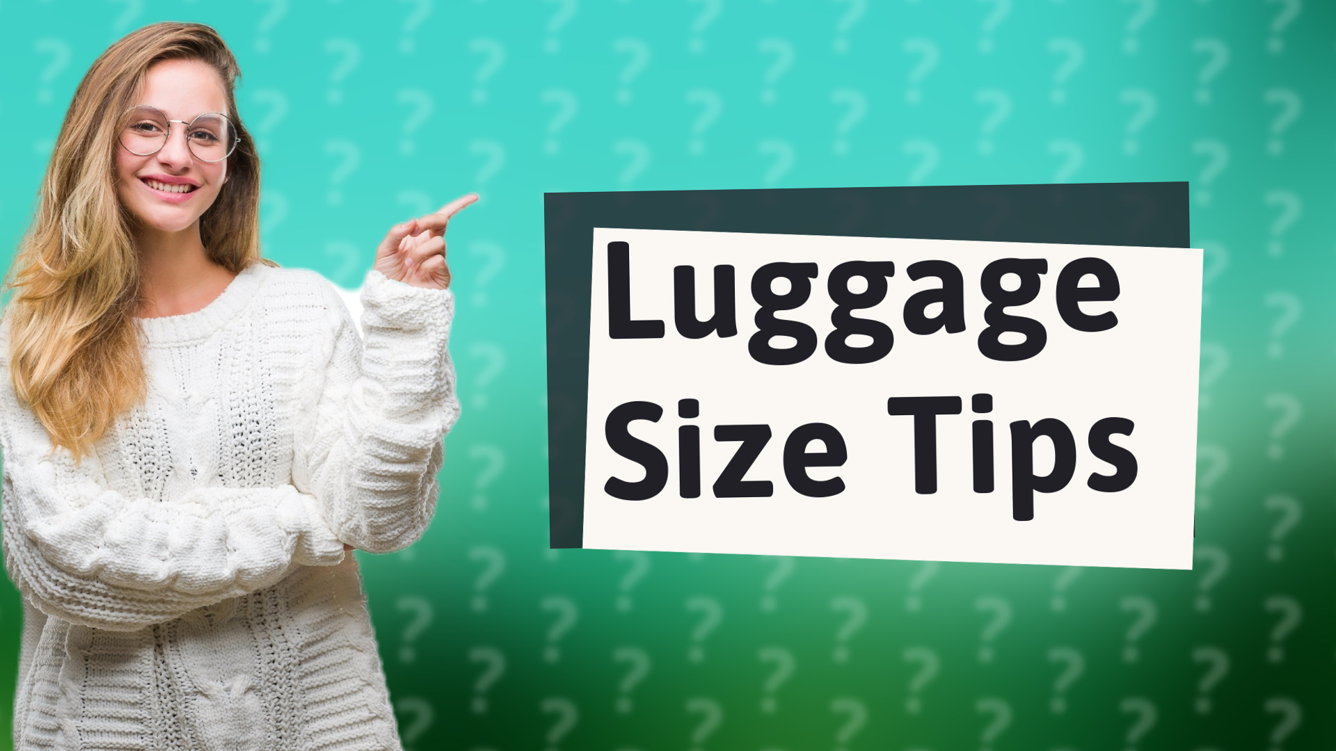 Luggage Size Tips