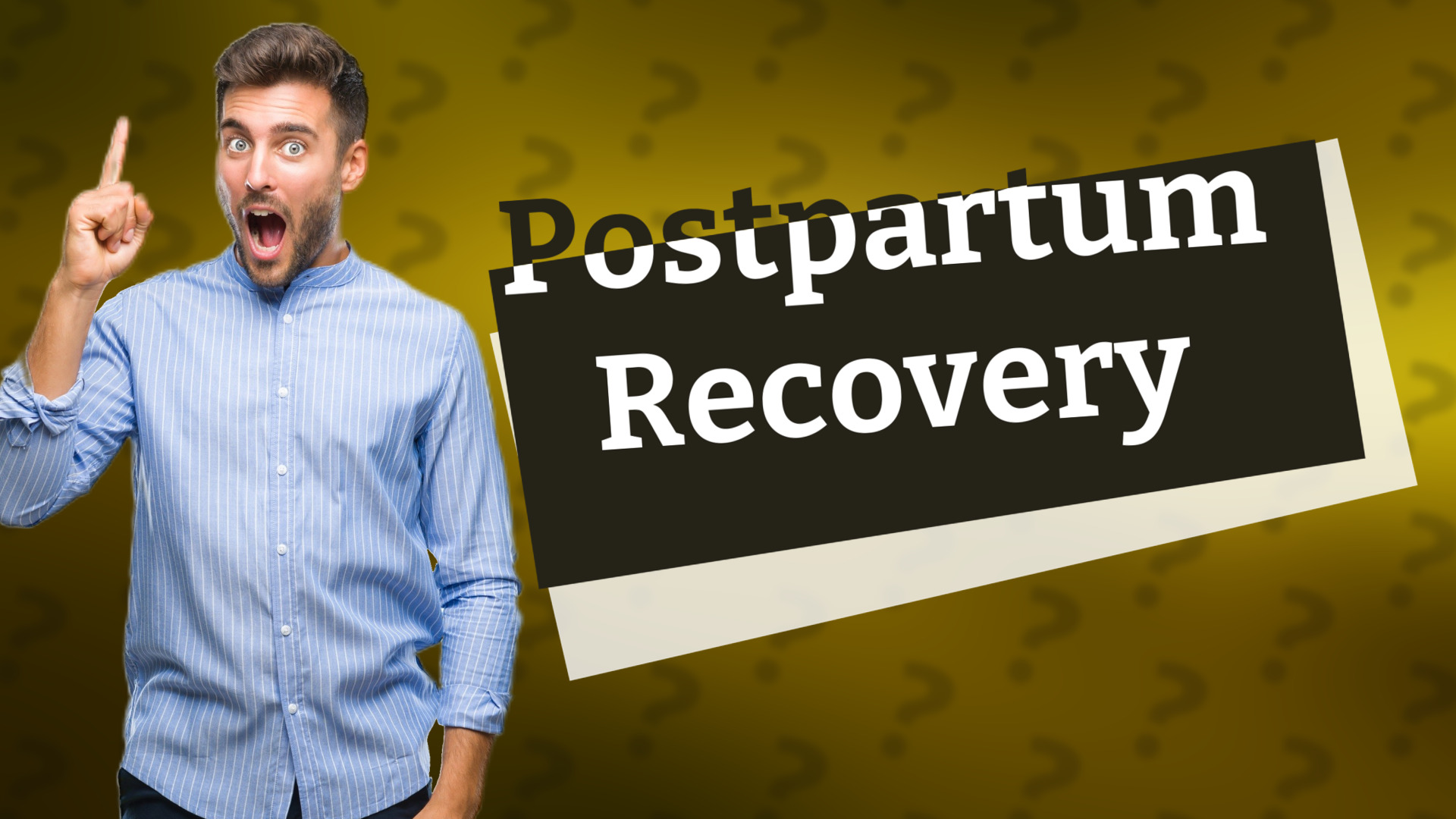 Postpartum Recovery