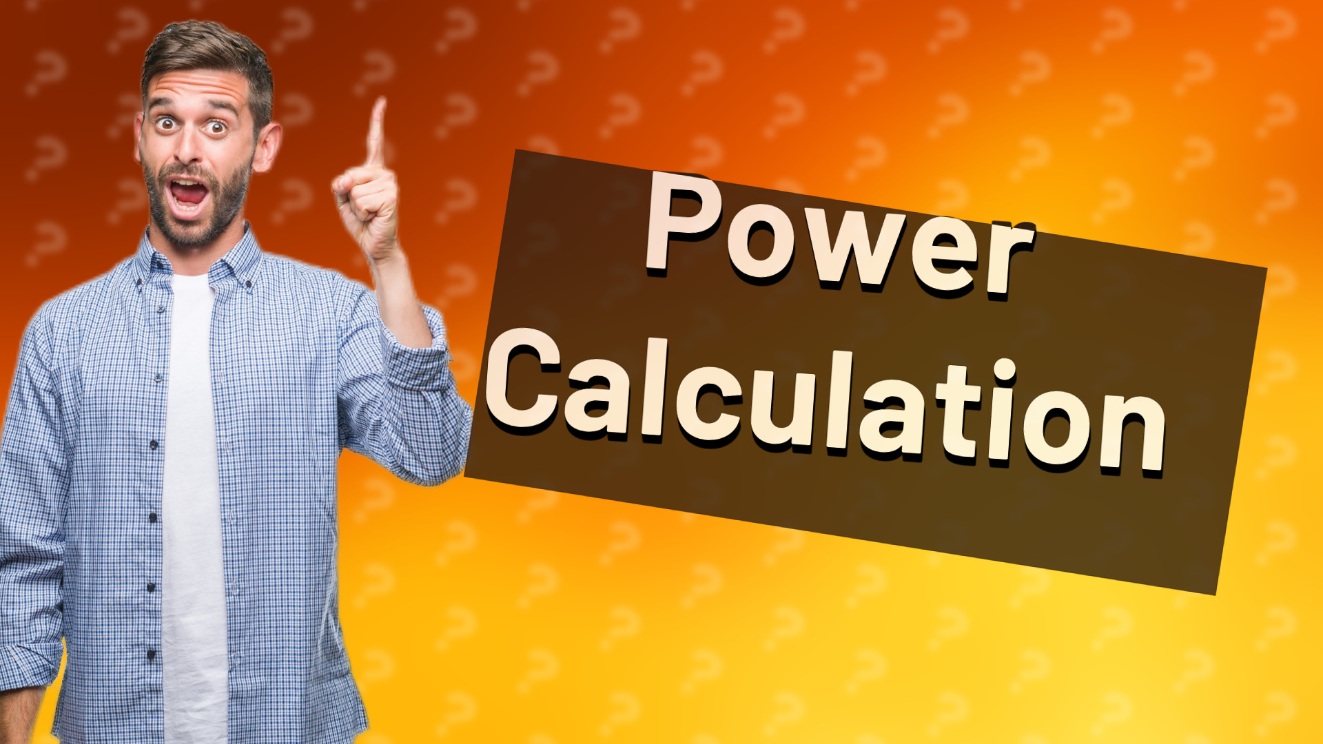 Power Calculation