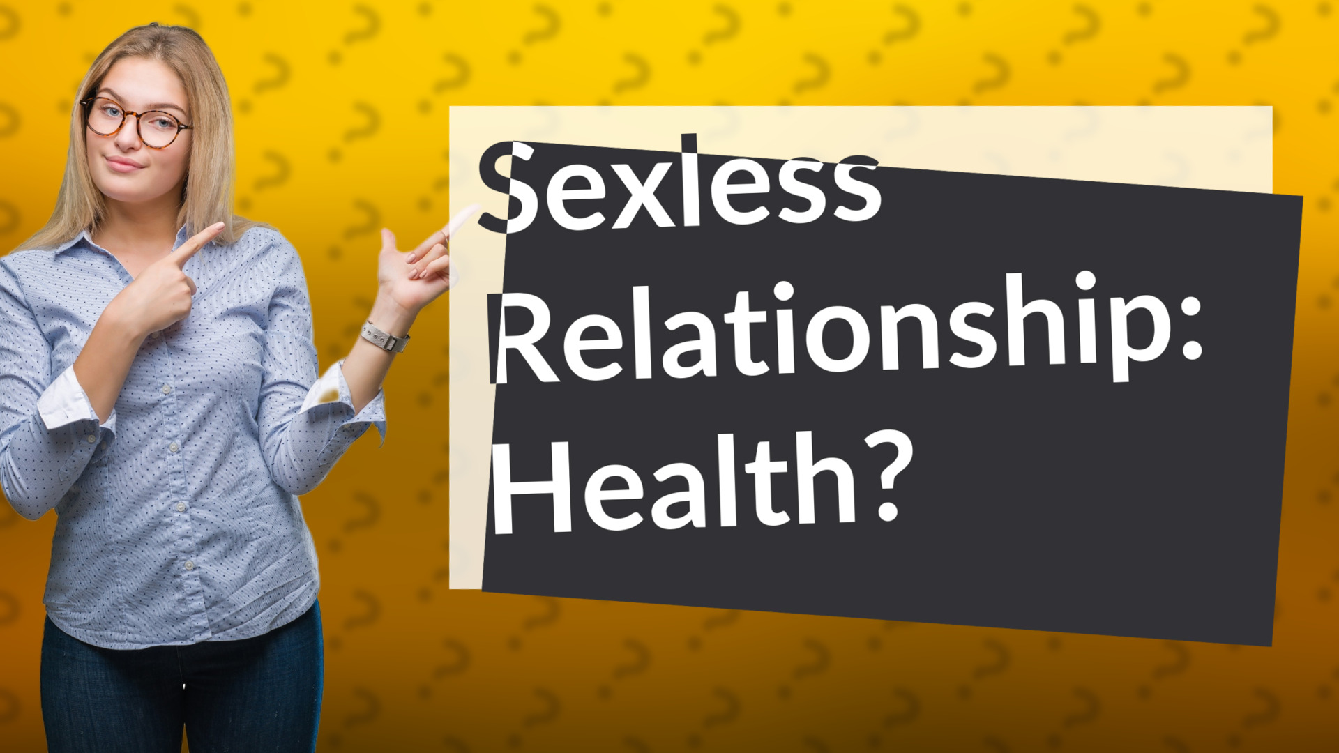 Sexless Relationship: Health?