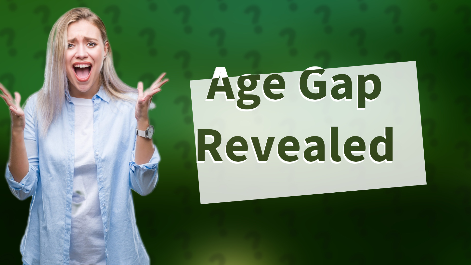 Age Gap Revealed