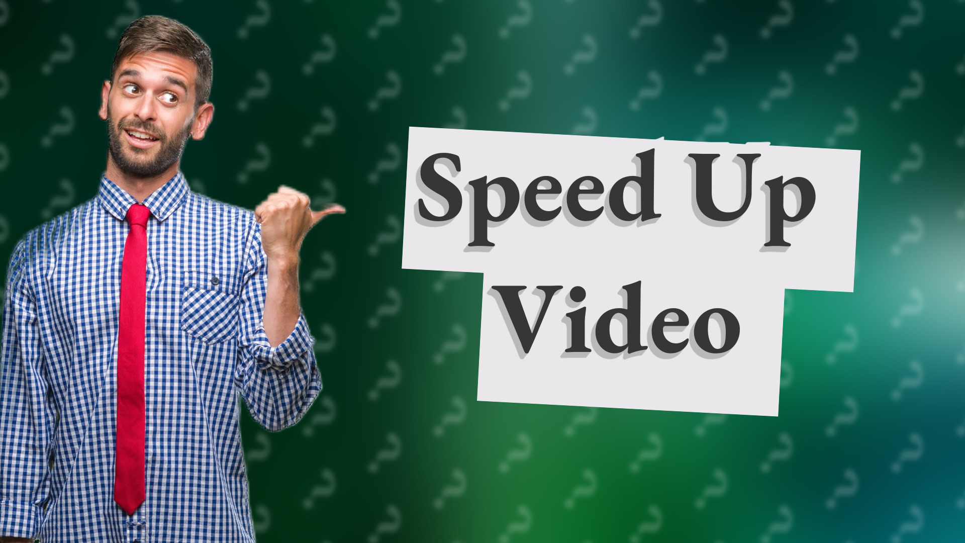 Speed Up Video