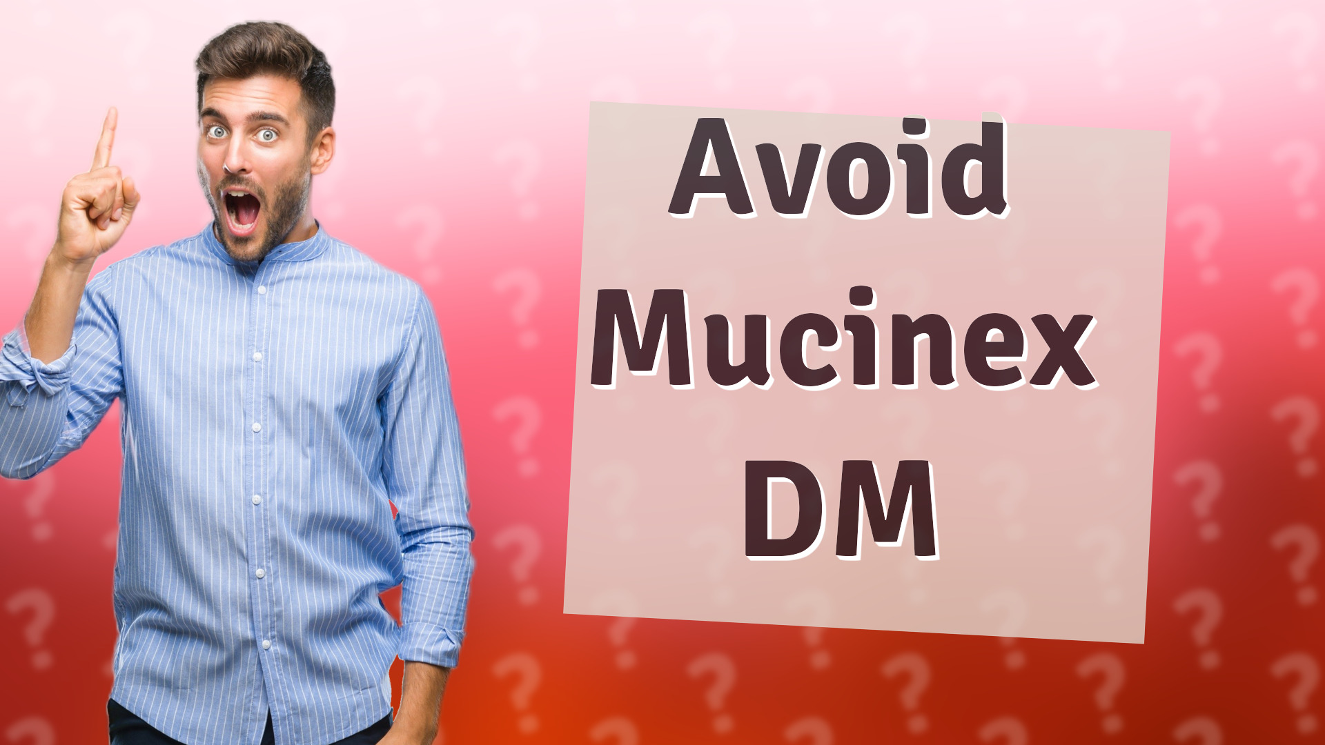 Avoid Mucinex DM