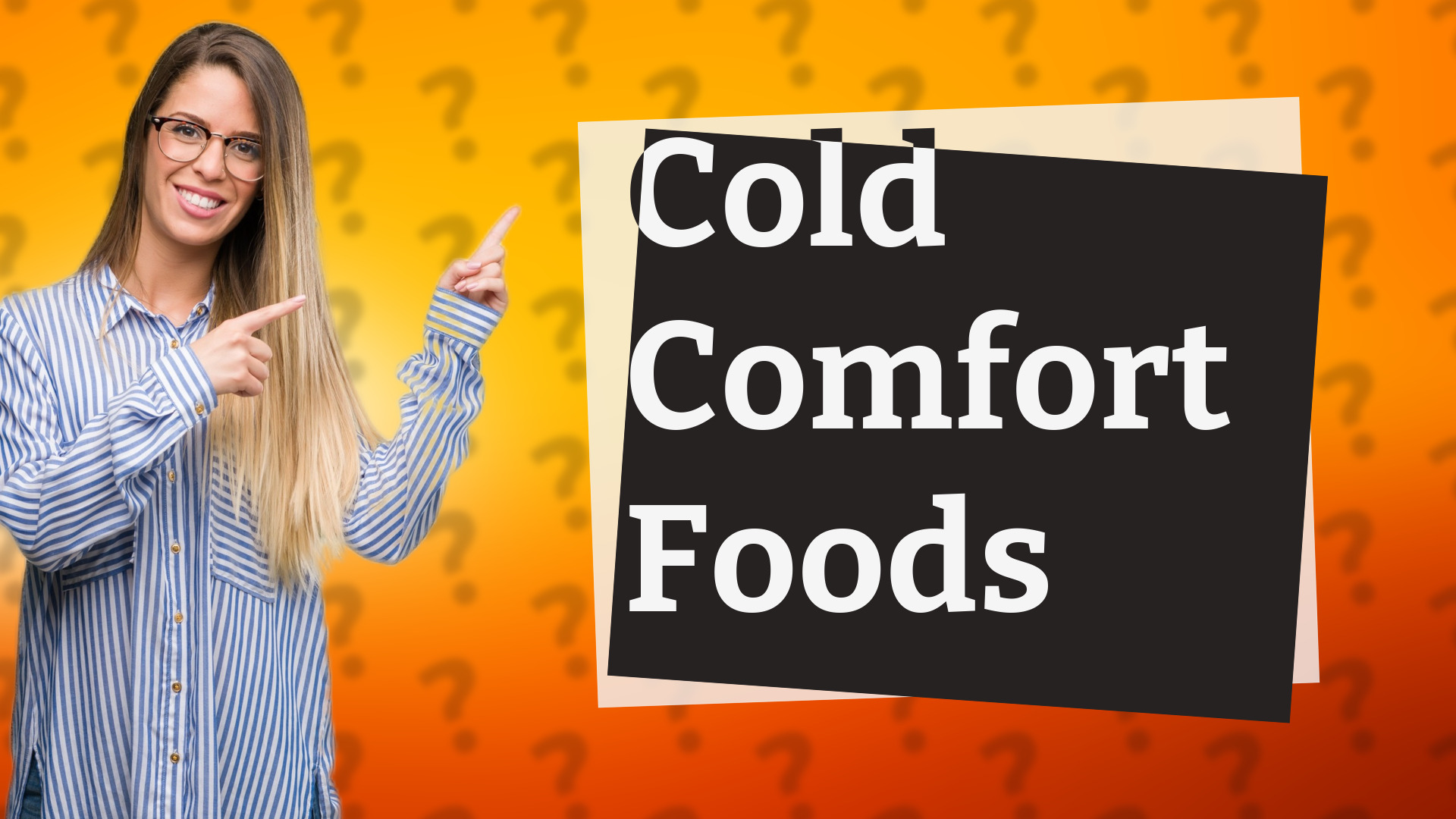 Cold Comfort Foods