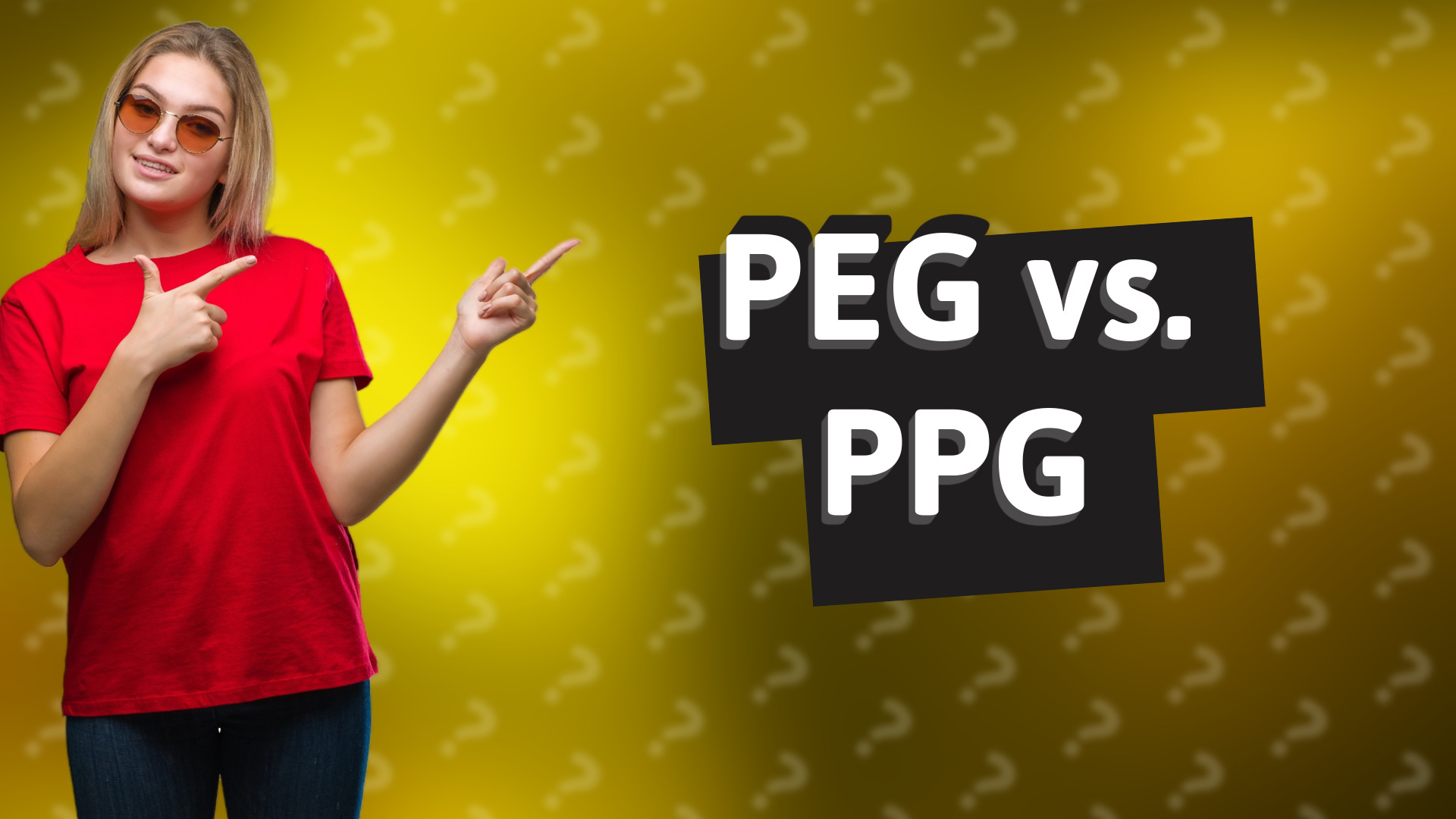 PEG vs. PPG