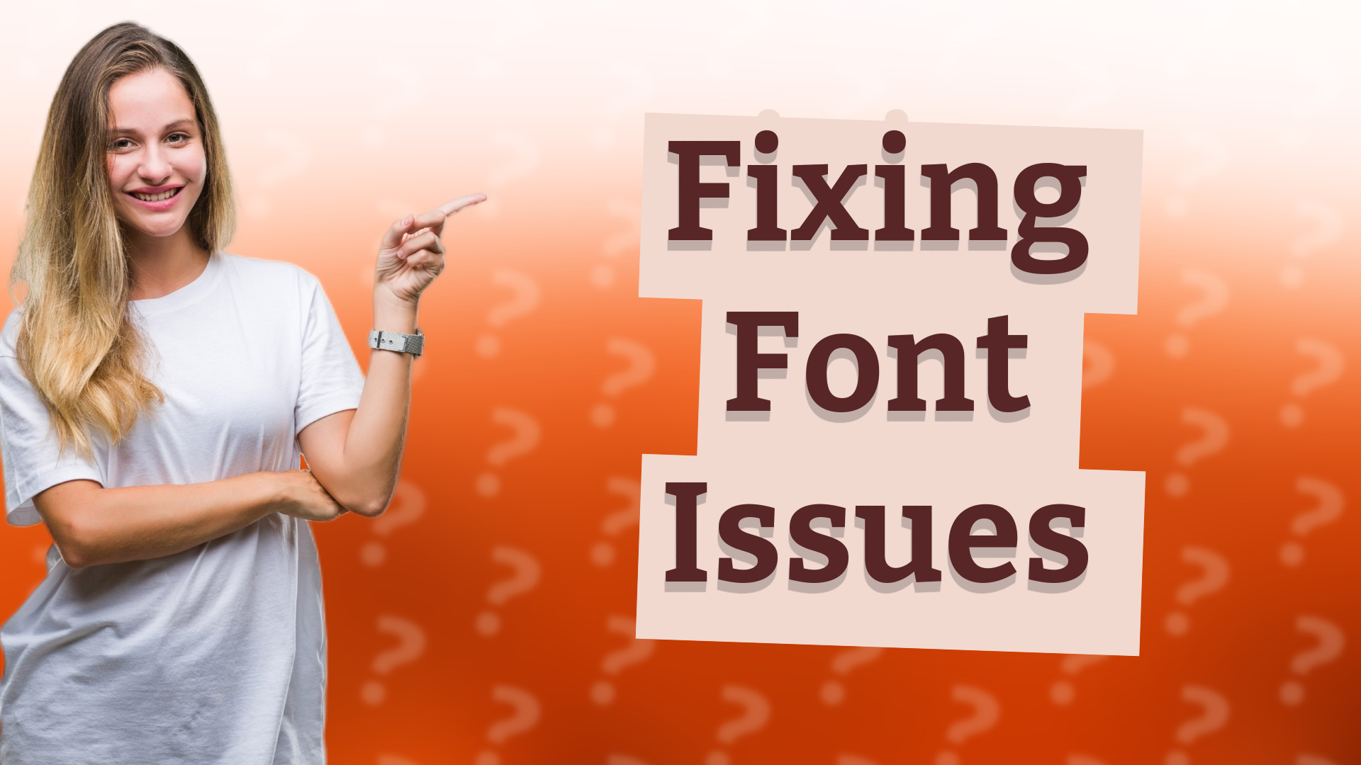 Fixing Font Issues