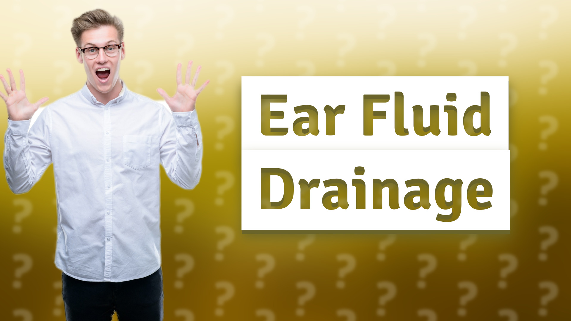 Ear Fluid Drainage