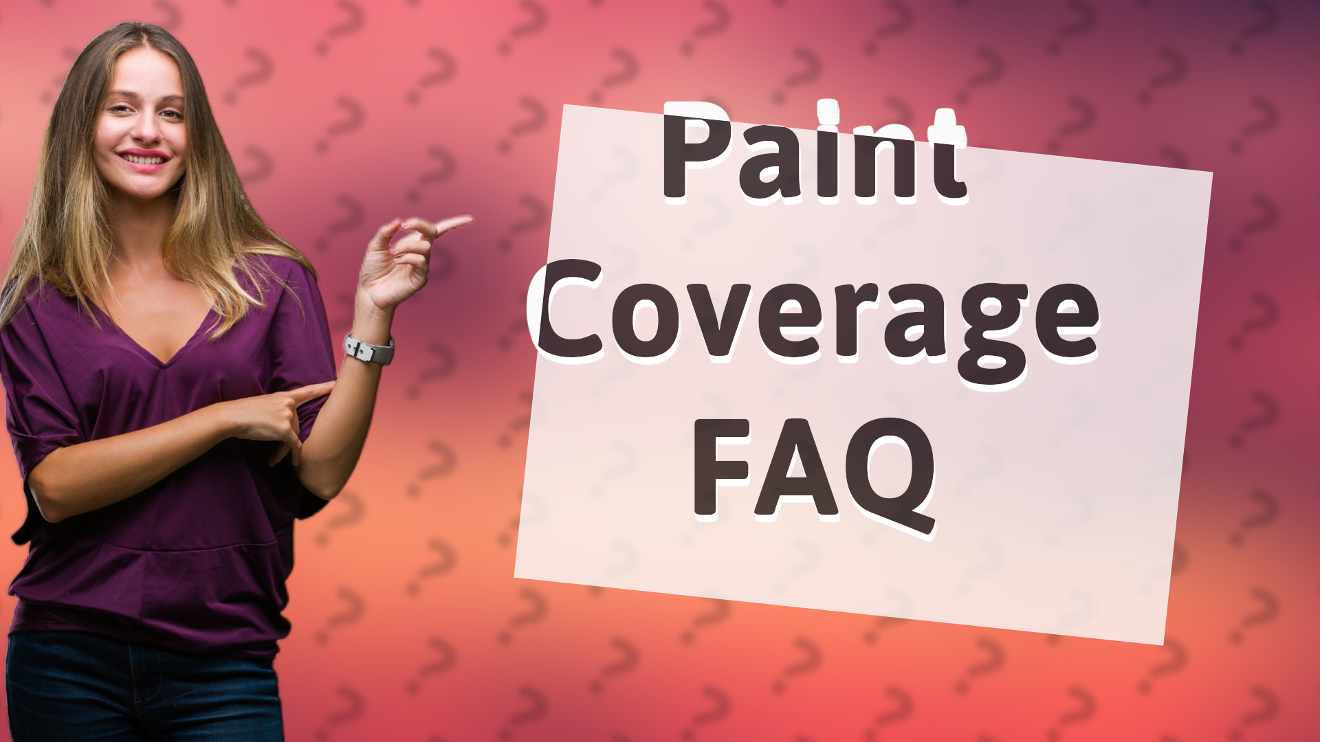 Paint Coverage FAQ