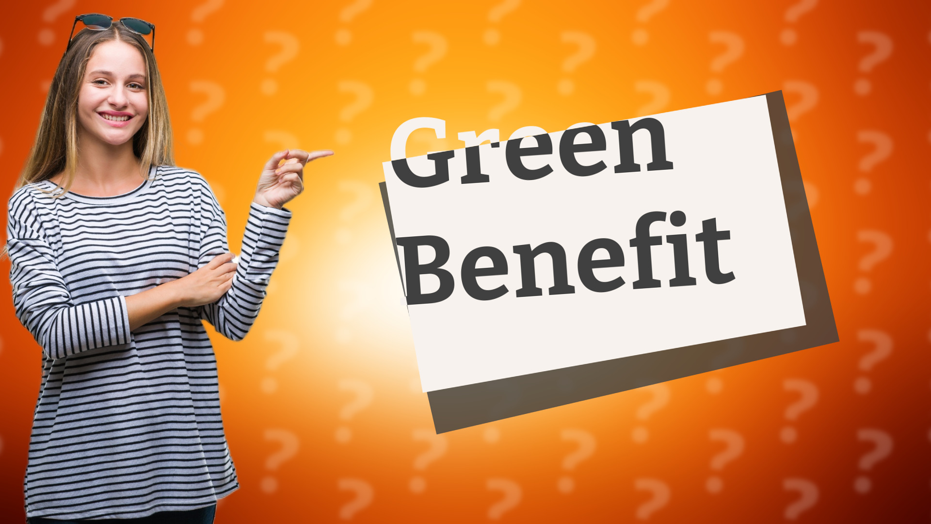Green Benefit