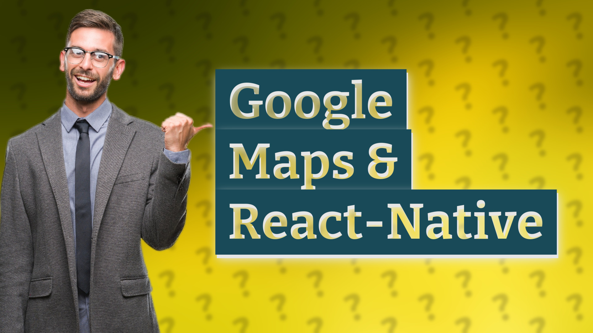 Google Maps & React-Native