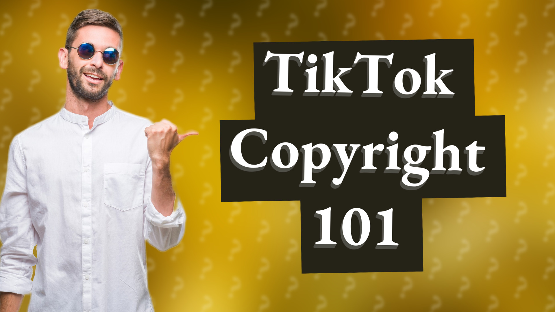 TikTok Copyright 101