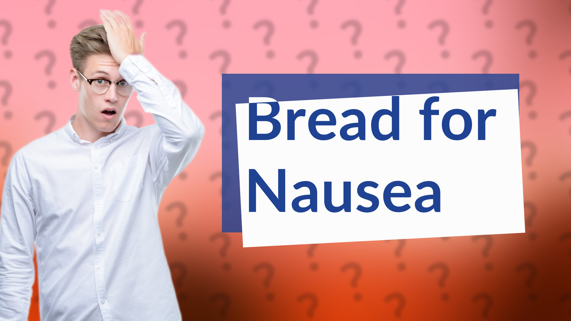 Bread for Nausea