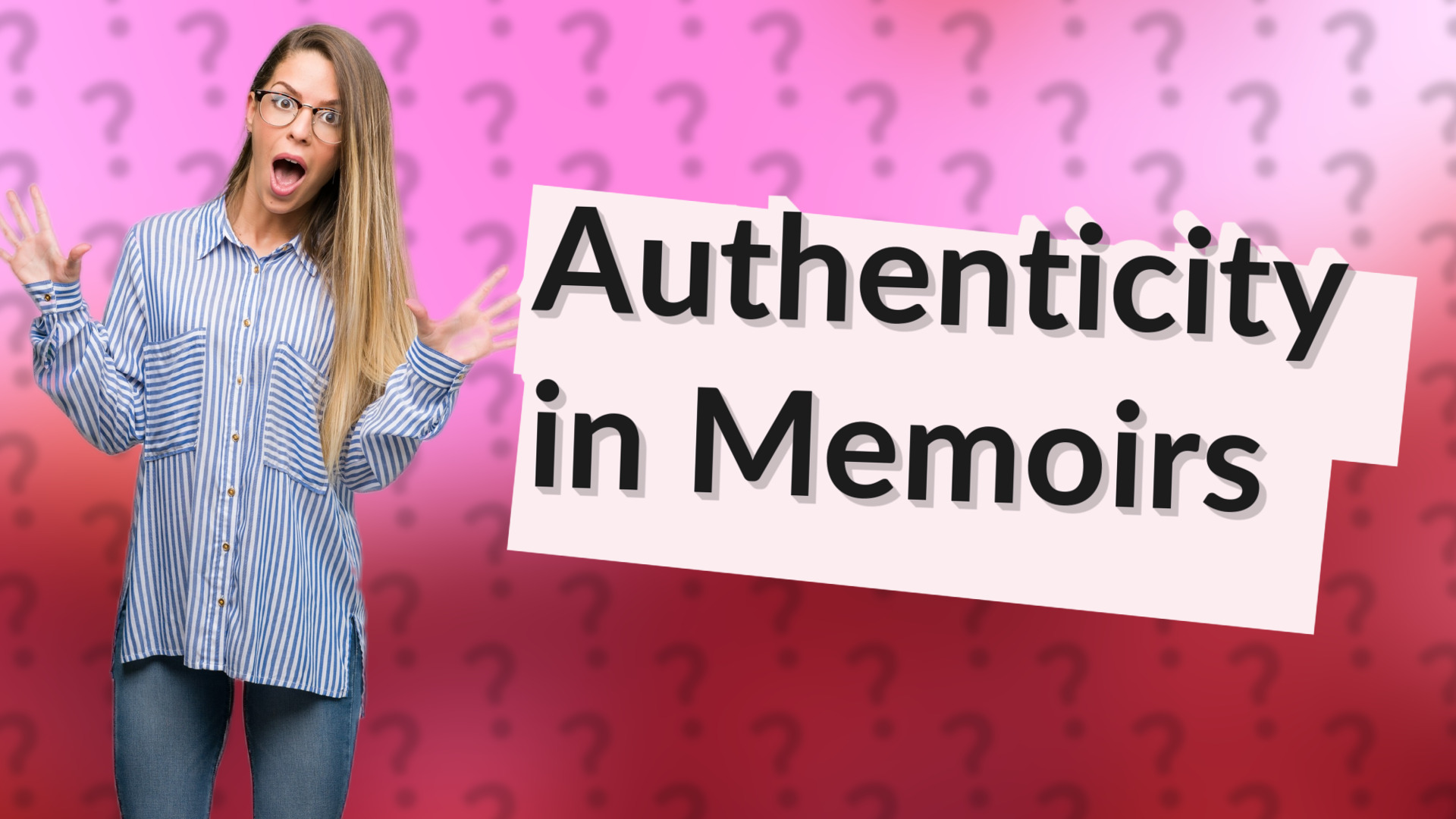 Authenticity in Memoirs