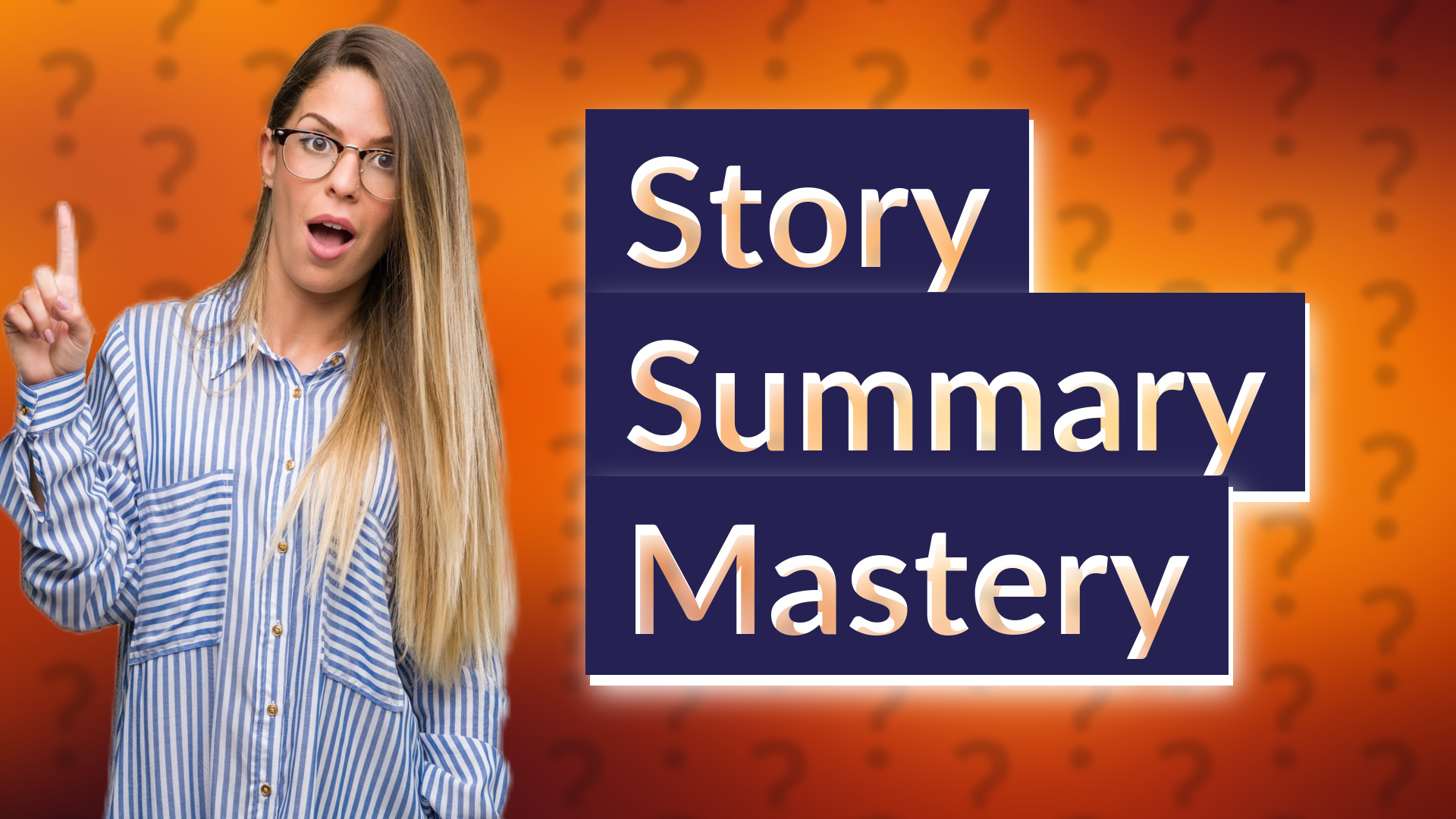 Story Summary Mastery