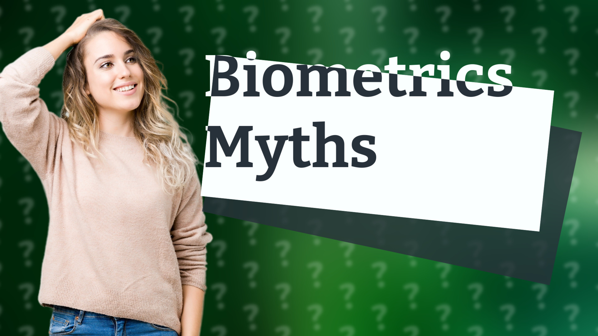 Biometrics Myths