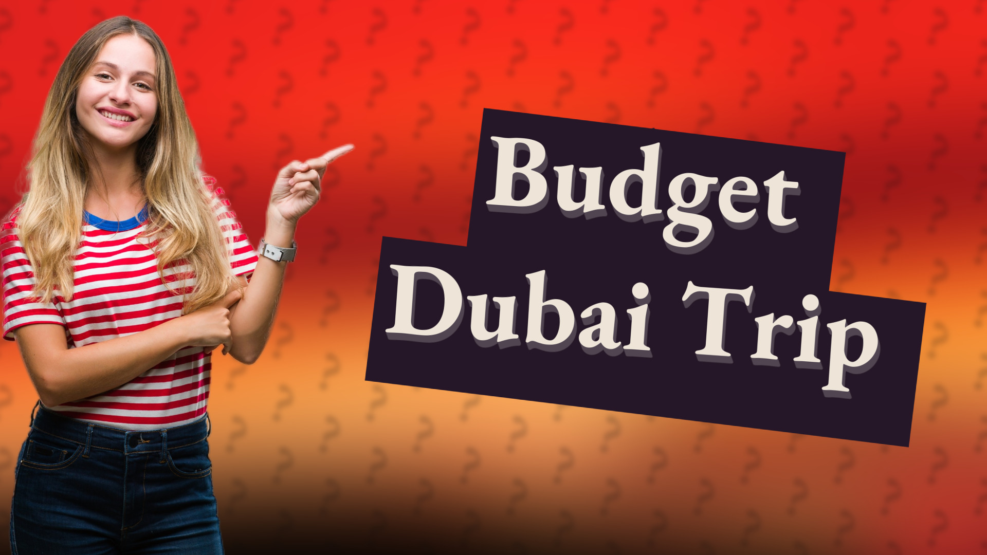 Budget Dubai Trip