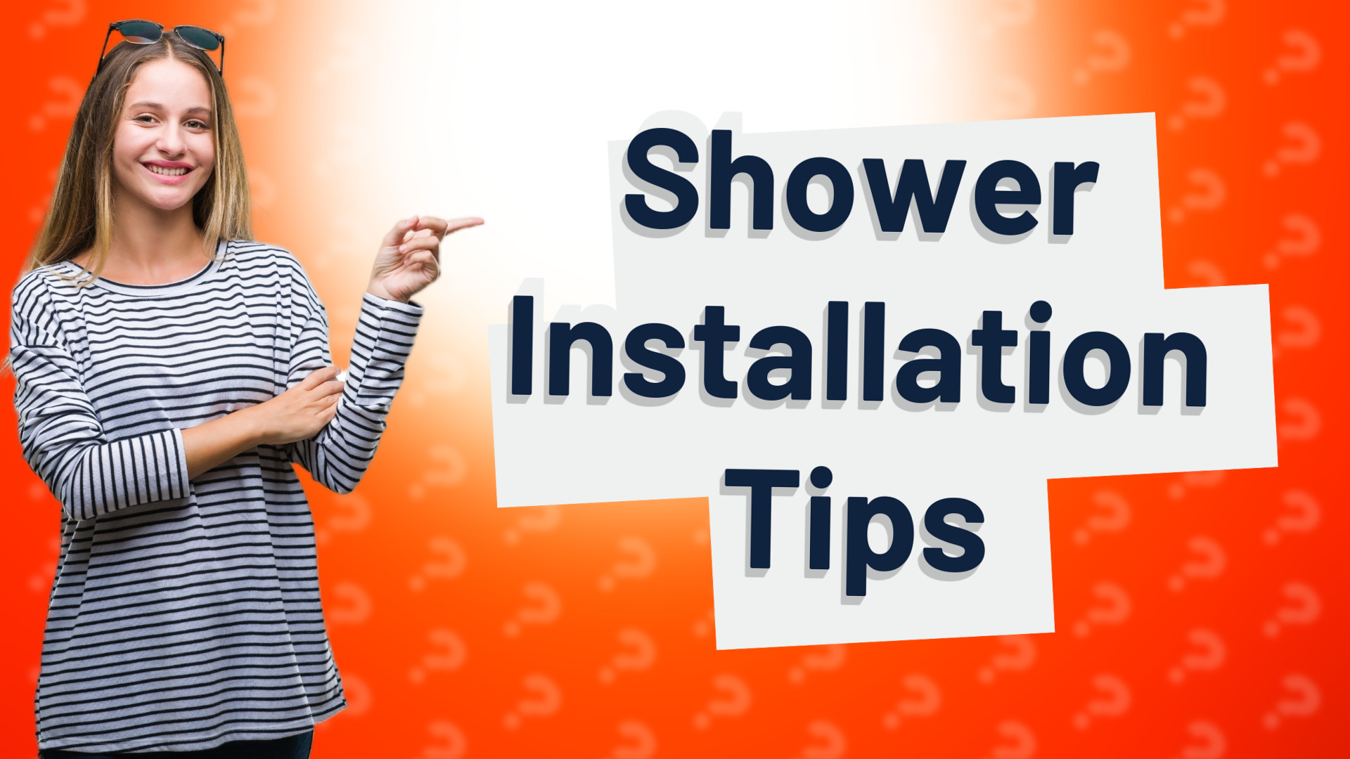 Shower Installation Tips